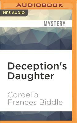 Deception's Daughter by Cordelia Frances Biddle