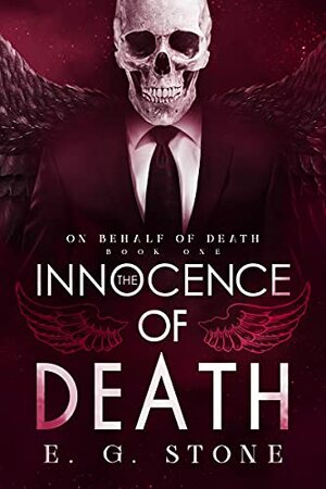 The Innocence of Death by E.G. Stone
