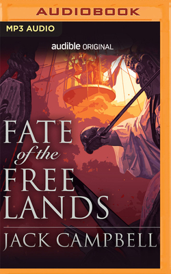 Fate of the Free Lands by Jack Campbell