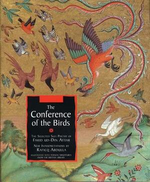 The Conference of the Birds: The Selected Sufi Poetry of Farid Ud-Din Attar by Farid Ud-Din Attar