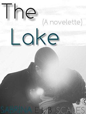 The Lake by Sabrina B. Scales, Sabrina B. Scales