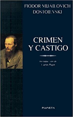 Crimen y castigo by Fyodor Dostoevsky