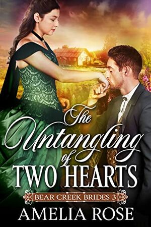 The Untangling of Two Hearts by Amelia Rose