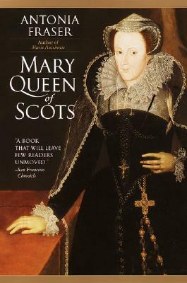 Mary Queen of Scots by Antonia Fraser