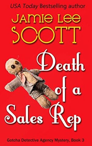 Death of a Sales Rep by Jamie Lee Scott