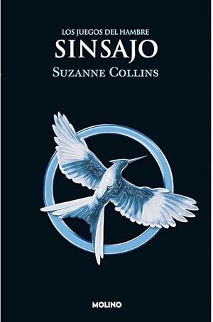 Sinsajo / Mockingjay by Suzanne Collins