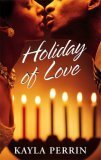 Holiday of Love by Kayla Perrin