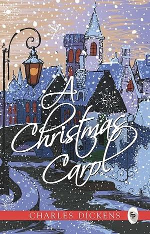 A Christmas Carol by Charles Dickens