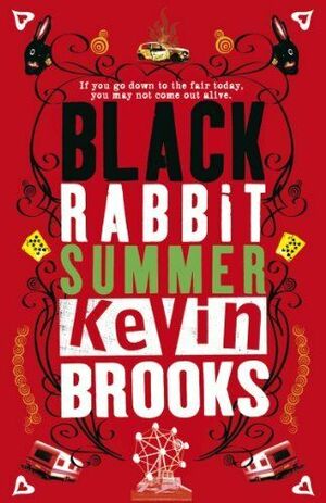 Black Rabbit Summer by Kevin Brooks