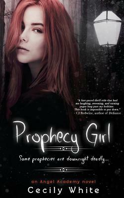 Prophecy Girl by Cecily White