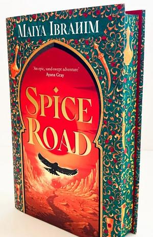 Spice Road by Maiya Ibrahim