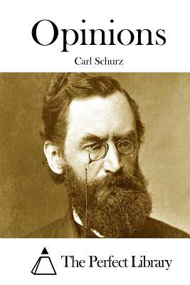 Opinions by Carl Schurz