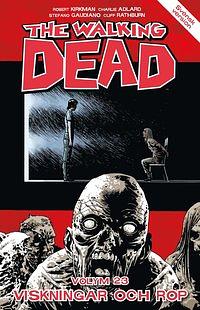 The Walking Dead volym 23. Viskningar och rop by Robert Kirkman