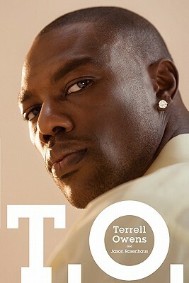 T.O. by Jason Rosenhaus, Terrell Owens
