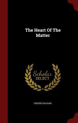 The Heart Of The Matter by Graham Greene