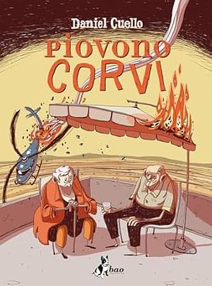 Piovono Corvi by Daniel Cuello