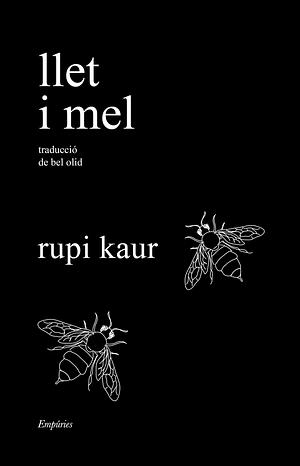 Llet i mel by Rupi Kaur, Bel Olid