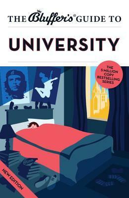 The Bluffer's Guide to University by Emma Smith, Robert Ainsley