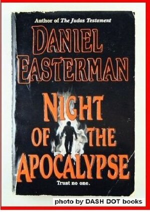 Night of the Apocalypse by Daniel Easterman