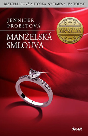 Manželská smlouva by Jennifer Probst, Zdeňka Zvěřinová