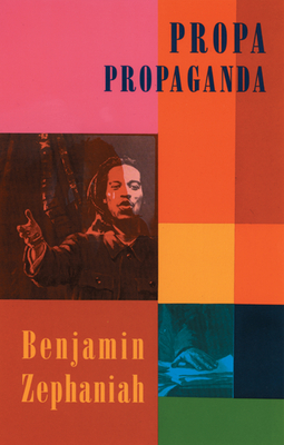 Propa Propaganda by Benjamin Zephaniah