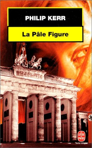 La pâle figure by Philip Kerr