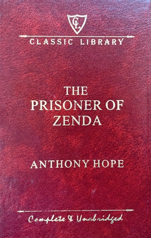 The Prisoner of Zenda by Anthony Hope