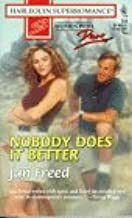 Nobody Does It Better by Jan Freed