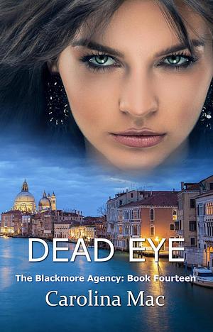 Dead Eye by Carolina Mac