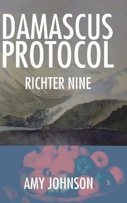 Damascus Protocol: Richter Nine by Amy Johnson