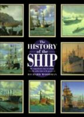 The History of the Ship by Richard Woodman