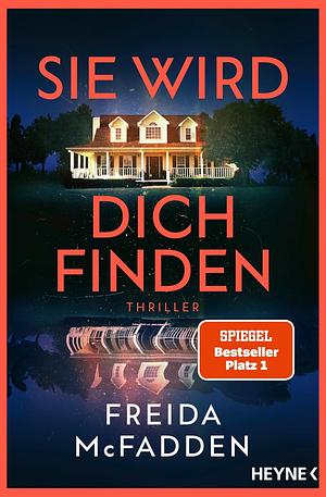 Sie wird dich finden by Freida McFadden