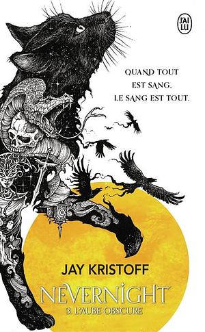 L'aube obscure by Jay Kristoff
