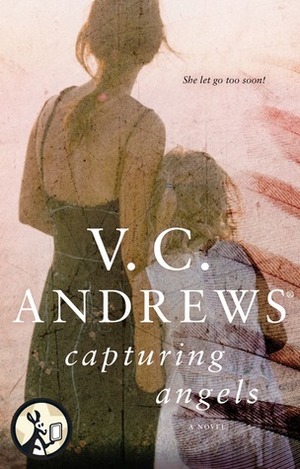 Capturing Angels by V.C. Andrews