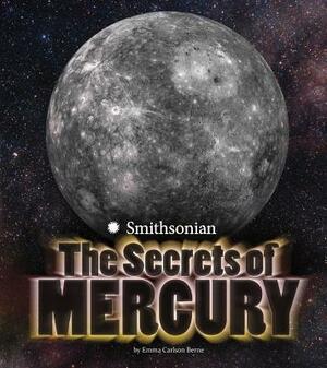 The Secrets of Mercury by Emma Bernay, Emma Carlson Berne