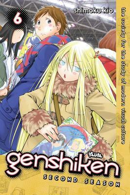 Genshiken: Second Season, Vol. 6 by Shimoku Kio