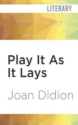 Play It as It Lays by Joan Didion