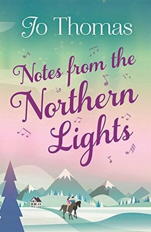 Notes from the Northern Lights by Jo Thomas