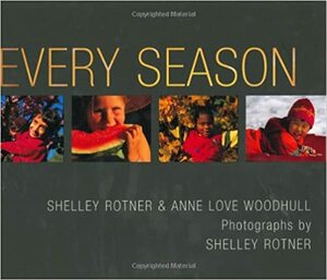 Every Season by Anne Love Woodhull, Shelley Rotner