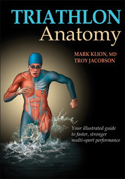 Triathlon Anatomy by Troy Jacobson, Mark Klion