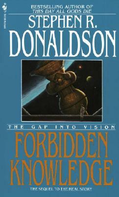 Forbidden Knowledge: The Gap Into Vision by Stephen R. Donaldson