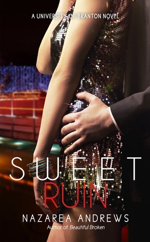 Sweet Ruin by Nazarea Andrews
