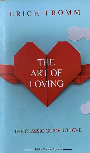 The Art of Loving by Erich Fromm