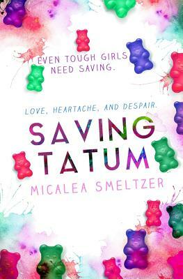 Saving Tatum by Micalea Smeltzer