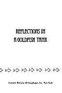 Reflections in a Goldfish Tank by Theodore Isaac Rubin