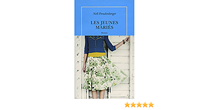 Les Jeunes Mariés by Nell Freudenberger, Sabine Porte