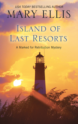 Island of Last Resorts by Mary Ellis