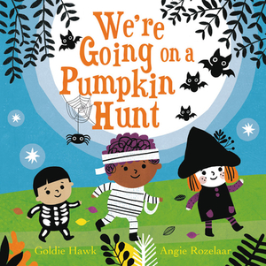 We're Going on a Pumpkin Hunt by Goldie Hawk