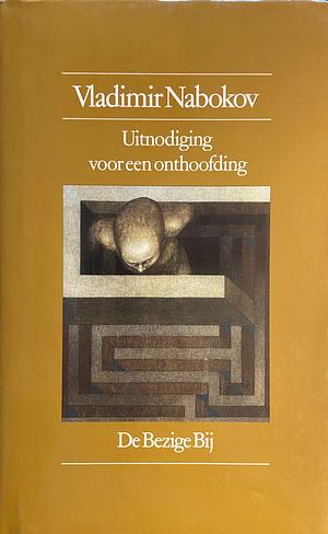 Uitnodiging voor een onthoofding by Vladimir Nabokov