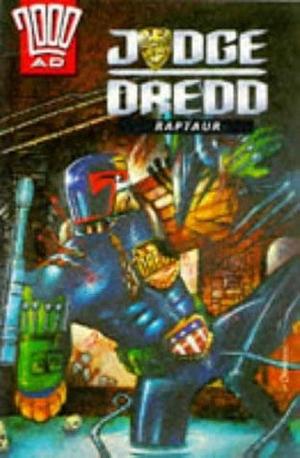 Judge Dredd: Raptaur by Alan Grant, Dean Ormston
